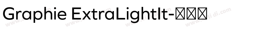 Graphie ExtraLightIt字体转换